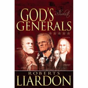 God’s Generals: The Revivalists